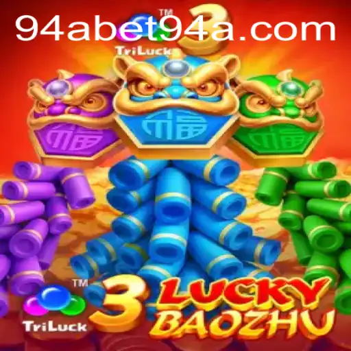 Exploring the Exciting World of 3LuckyBaozhu with 94abet